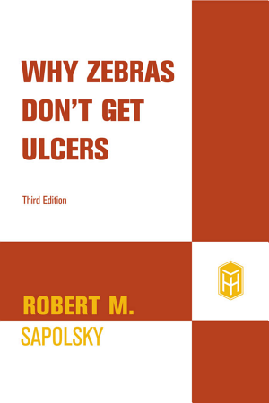 Why Zebras Don't Get Ulcers